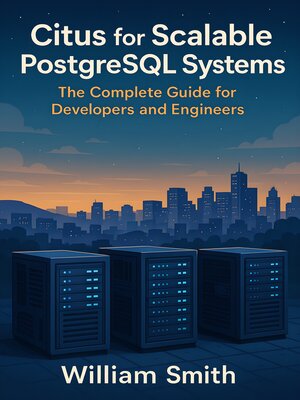 cover image of Citus for Scalable PostgreSQL Systems